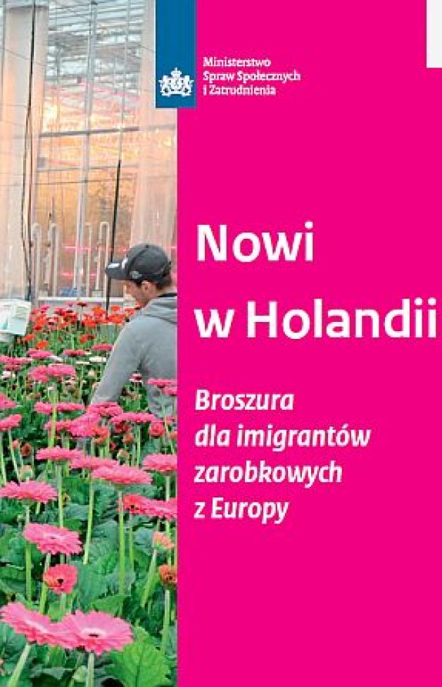 Nowy w Holandii? Nowi w Holandii? Nowa broszura dla pracowników!